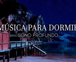 Noite Tranquila - Música Para Dormir e Relaxar Profundamente - Sono Calmo e Revigorante