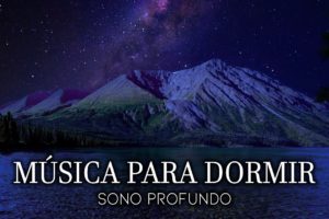 Diga Adeus à Insônia - Música para Dormir e Relaxar sua Mente - Respire Fundo e Adormeça