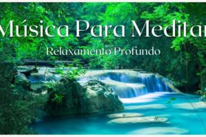 Mente Tranquila - Música Para Meditar e Melhorar seu Bem-Estar - Flauta, Sons da Floresta e Mais