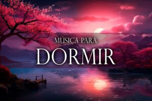 Uma Mente Tranquila pode Ajudá-lo a Dormir Melhor - Música para Relaxar e Dormir Profundamente