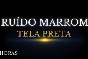 Bloqueie o Mundo: 9 Horas de Ruído Marrom para Dormir e Tela Escura - Brown Noise